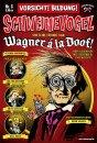 "Wagner á la Doof!"
